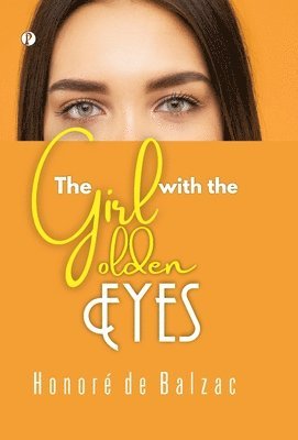 bokomslag Girl with the Golden Eyes (Edition1st)