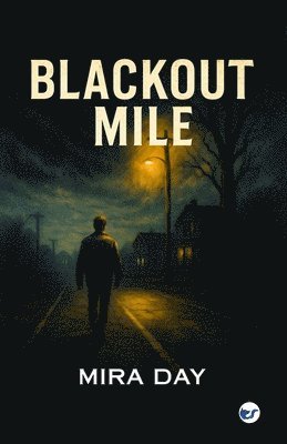 Mira Day - Blackout mile, Häftad