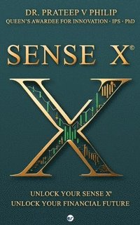 bokomslag Sense X: Unlock Your Sense X, Unlock Your Financial Future