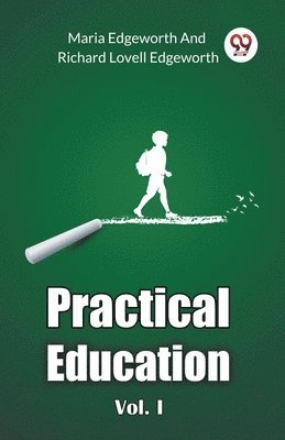 bokomslag Practical Education Vol. I