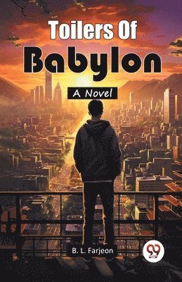 bokomslag Toilers Of BabylonA Novel (Edition2024)