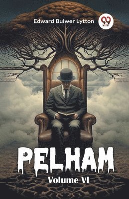 bokomslag Pelham Volume VI (Edition2024)