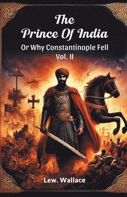 Prince of India or Why Constantinople Fell