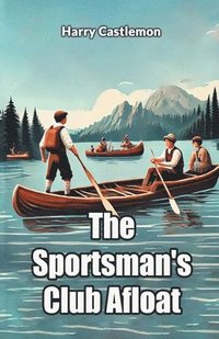 bokomslag Sportsman's Club Afloat (Edition2024)