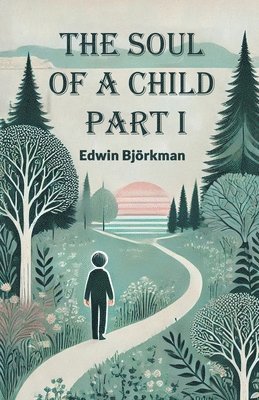 bokomslag Soul of a Child PART I (Edition2024)
