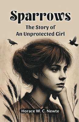 Sparrows The Story Of An Unprotected Girl 1