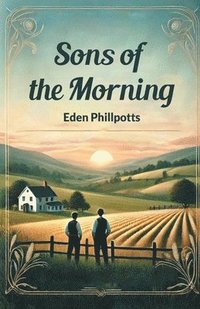 bokomslag Sons of the Morning (Edition2024)