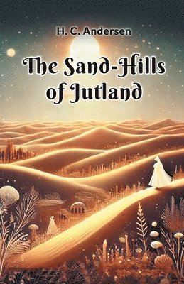 bokomslag Sand-Hills of Jutland