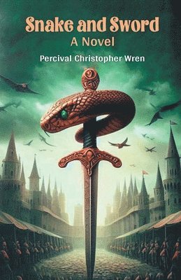 bokomslag Snake and Sword A Novel