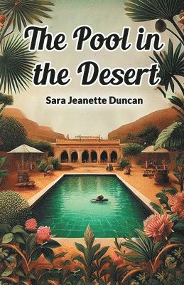 The Pool in the Desert 1