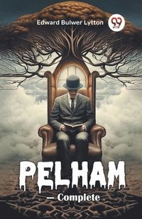 bokomslag Pelham - Complete (Edition2024)