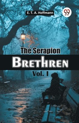 bokomslag The Serapion Brethren Vol. I