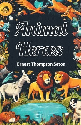 bokomslag Animal Heroes