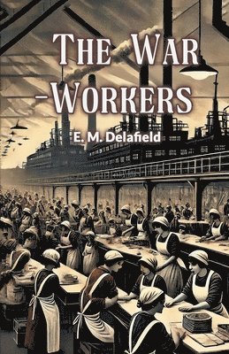 The War-Workers 1