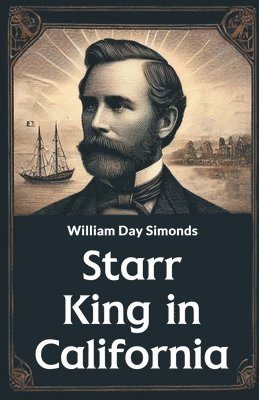 Starr King in California 1