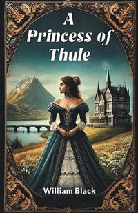 bokomslag Princess of Thule