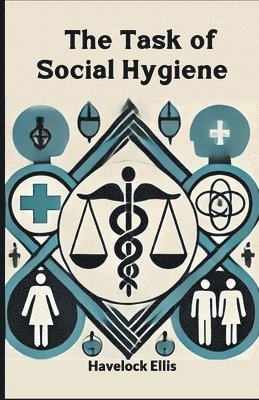 bokomslag Task of Social Hygiene (Edition2024)