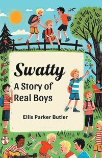 bokomslag Swatty a Story of Real Boys