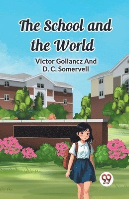 bokomslag The School and the World (Edition2024)