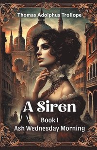 bokomslag Siren Book I ASH Wednesday Morning