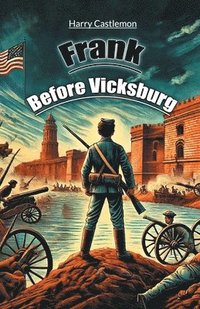 bokomslag Frank Before Vicksburg (Edition2024)