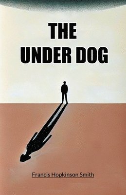 bokomslag The Under Dog