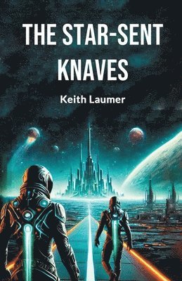 bokomslag Star-Sent Knaves