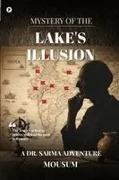 Mausum Sharma - Mystery of the Lakes Illusion, Häftad. Tillgänglighet: Lägg i varukorg