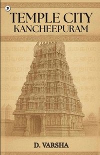 bokomslag Temple City- Kancheepuram