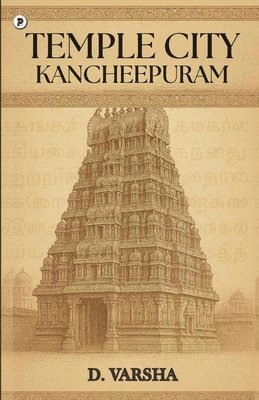 bokomslag Temple City- Kancheepuram