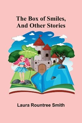 The Box Of Smiles, And Other Stories 1