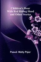 Children's Hour with Red Riding Hood and Other Stories 1