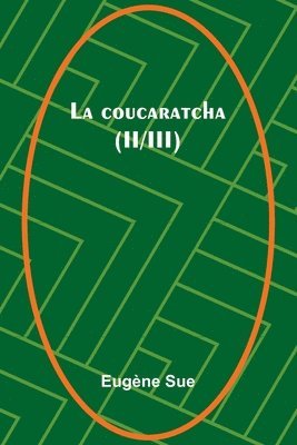 La coucaratcha (II/III) 1