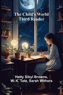 bokomslag The Child's World: Third Reader