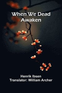 bokomslag When We Dead Awaken
