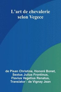 bokomslag L'art de chevalerie selon Vegece
