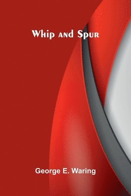 bokomslag Whip and Spur