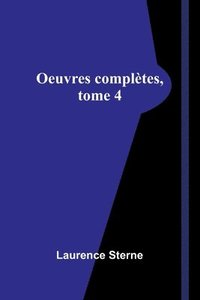 bokomslag Oeuvres compltes, tome 4