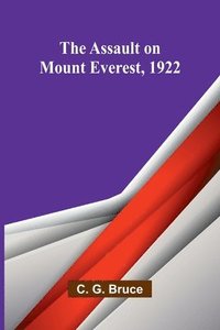 bokomslag The Assault on Mount Everest, 1922