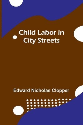 Child Labor in City Streets 1