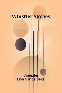 bokomslag Whistler Stories