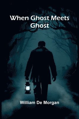 bokomslag When Ghost Meets Ghost