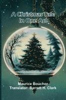 bokomslag A Christmas Tale