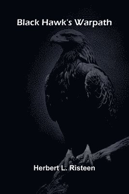 Black Hawk'S Warpath 1