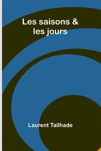 bokomslag Les saisons & les jours