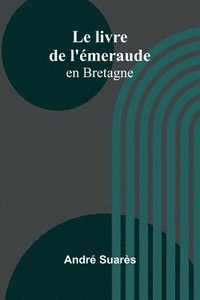 bokomslag Le livre de l'émeraude: en Bretagne