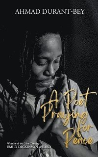 bokomslag Poet Praying for Peace