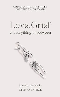 Love, Grief and everything in between 1