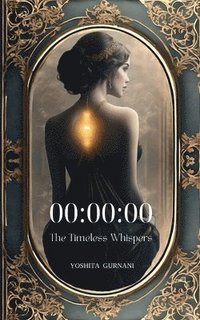 bokomslag 00: 00:00(The Timeless Whispers)