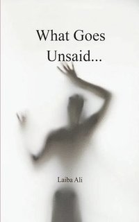 bokomslag What Goes Unsaid